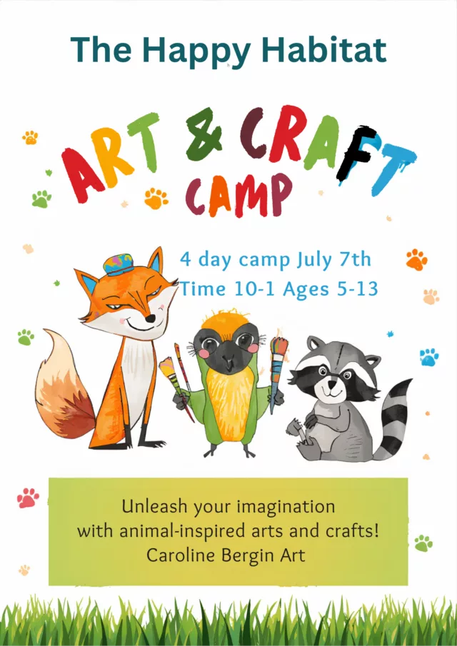 The Happy Habitat Summer Camp 4 days July 7th Time 10 -1 Ages 5-13